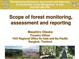 Scope of forest monitoring, assessment and reporting
