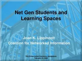 Net Gen Students and Learning Spaces