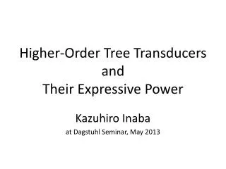 Higher-Order Tree Transducers and Their Expressive Power