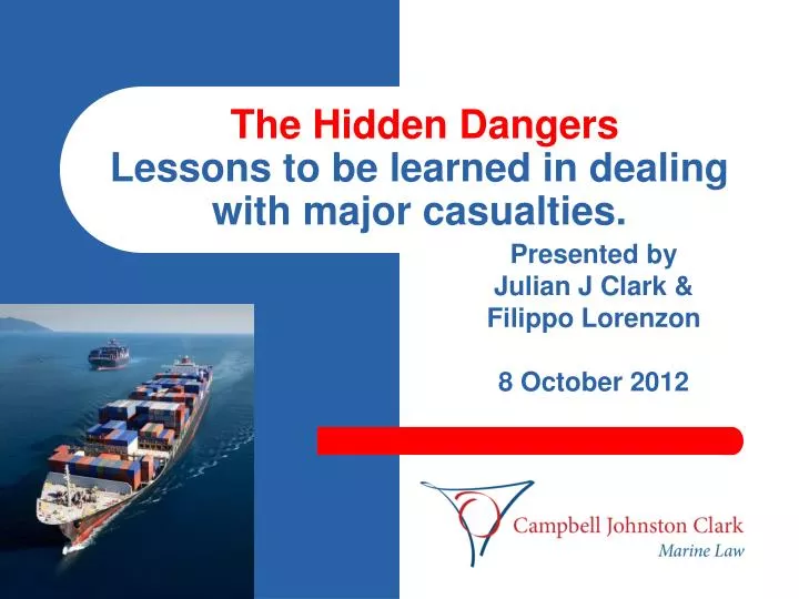 the hidden dangers lessons to be learned in dealing with major casualties