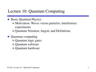 Lecture 10: Quantum Computing