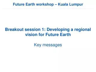Future Earth workshop – Kuala Lumpur