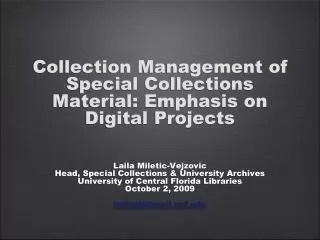 Collection Management of Special Collections Material: Emphasis on Digital Projects