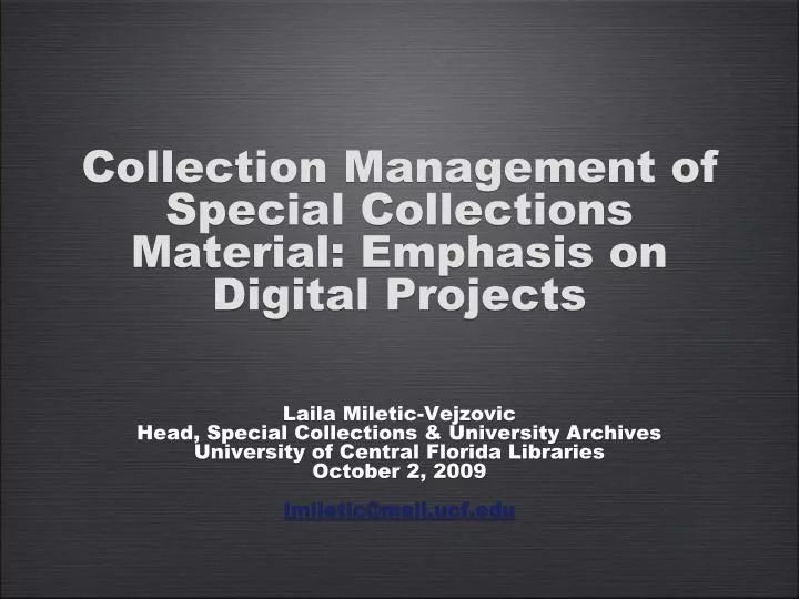 collection management of special collections material emphasis on digital projects