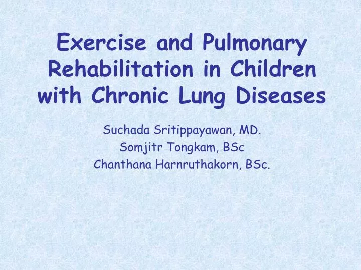 exercise and pulmonary rehabilitation in children with chronic lung diseases