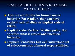 ISSUES ABOUT ETHICS IN RETAILING WHAT IS ETHICS?