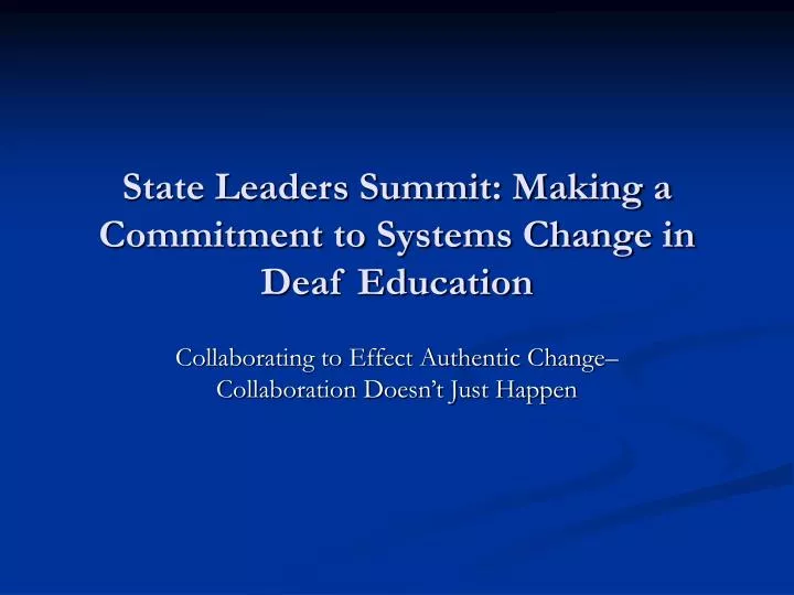 state leaders summit making a commitment to systems change in deaf education
