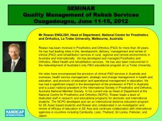 SEMINAR Quality Management of Rehab Services Ouagadougou, June 11-15, 2012