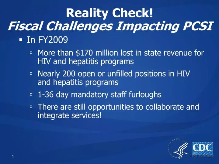 reality check fiscal challenges impacting pcsi