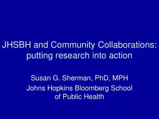JHSBH and Community Collaborations: putting research into action