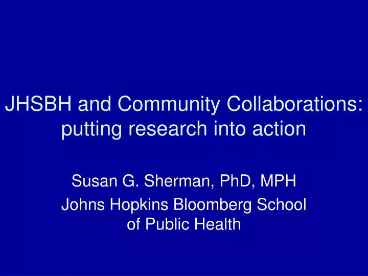 jhsbh and community collaborations putting research into action
