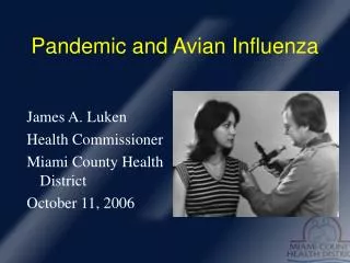 Pandemic and Avian Influenza