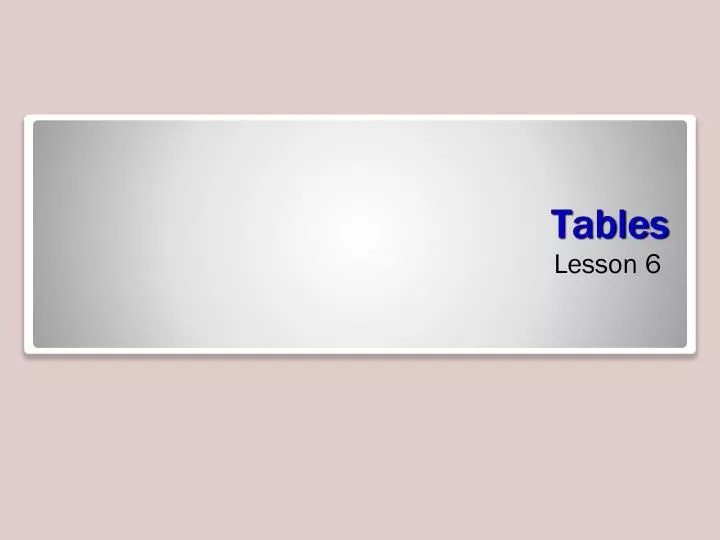 tables