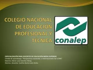 COLEGIO NACIONAL DE EDUCACIÓN PROFESIONAL Y TÉCNICA