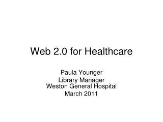 Web 2.0 for Healthcare