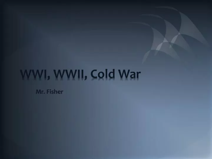 wwi wwii cold war