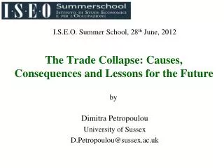 The Trade Collapse: Causes, Consequences and Lessons for the Future