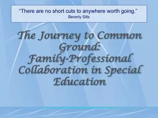 The Journey to Common Ground: Family-Professional Collaboration in Special Education
