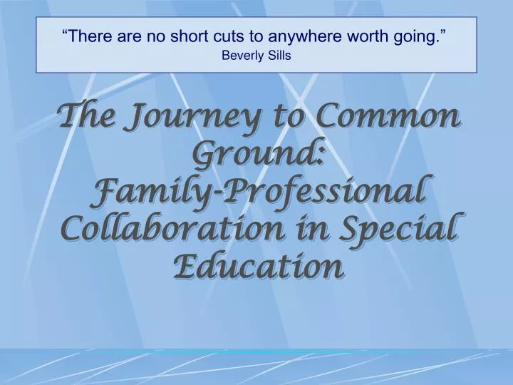 the journey to common ground family professional collaboration in special education