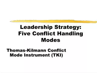 Leadership Strategy: Five Conflict Handling Modes