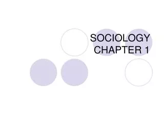 SOCIOLOGY CHAPTER 1