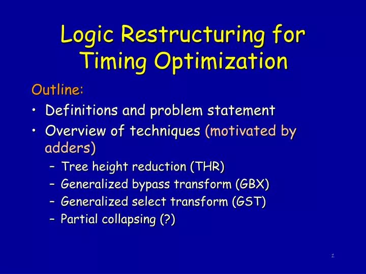 logic restructuring for timing optimization