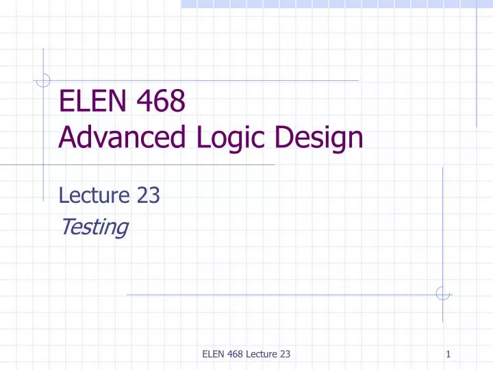 elen 468 advanced logic design