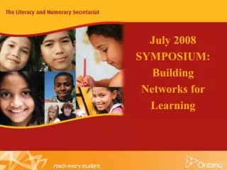 July 2008 SYMPOSIUM: Building Networks for Learning April 28 &amp; 29, 2008