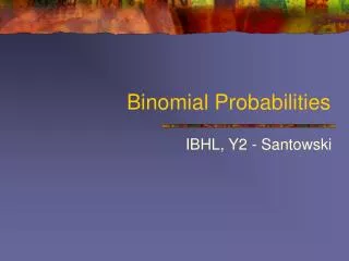 Binomial Probabilities