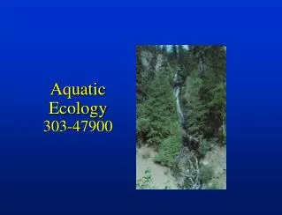 Aquatic Ecology 303-47900