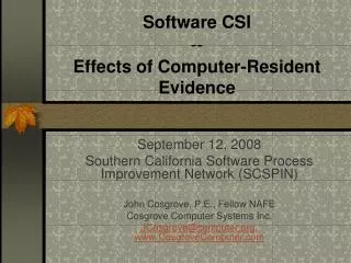 Software CSI -- Effects of Computer-Resident Evidence