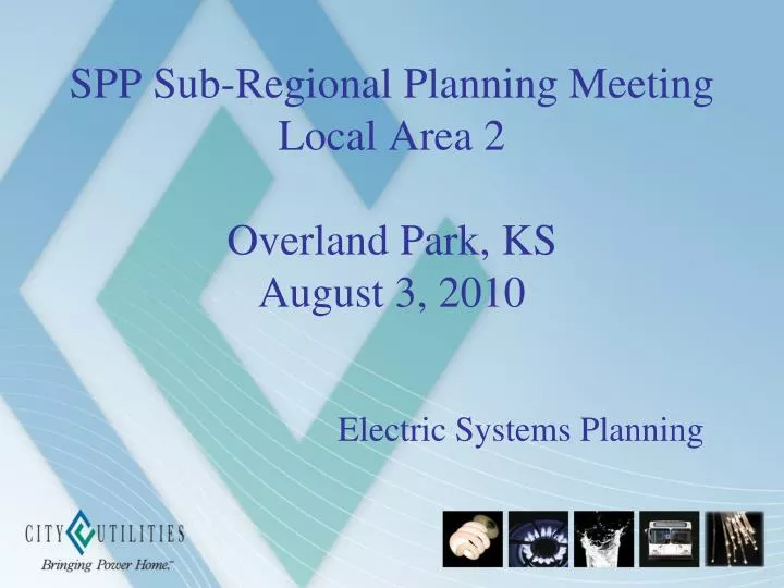 spp sub regional planning meeting local area 2 overland park ks august 3 2010