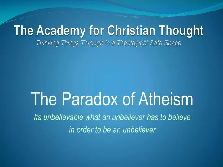 the academy for christian thought thinking things through in a theological safe space