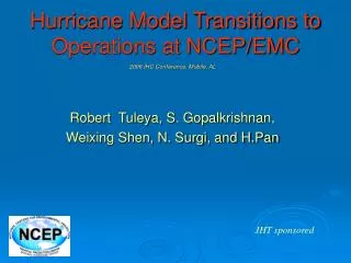 Hurricane Model Transitions to Operations at NCEP/EMC
