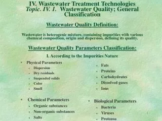 Physical Parameters Dispersion Dry residuals Suspended solids Color Smell Chemical Parameters