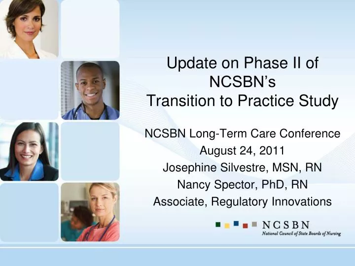 update on phase ii of ncsbn s transition to practice study