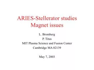 ARIES-Stellerator studies Magnet issues