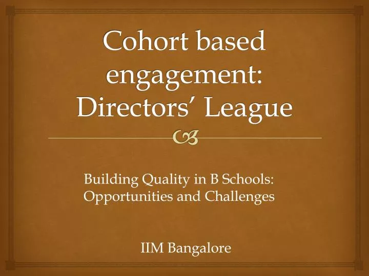 cohort based engagement directors league