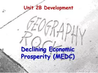 Declining Economic Prosperity (MEDC)