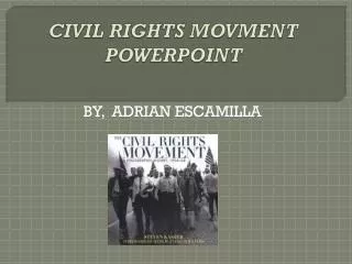 CIVIL RIGHTS MOVMENT POWERPOINT