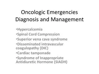 Oncologic Emergencies Diagnosis and Management