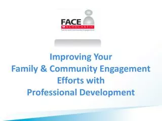 Improving Your Family &amp; Community Engagement Efforts with Professional Development
