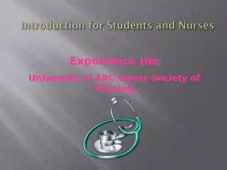 Experience the University of ABC Honor Society of Nursing