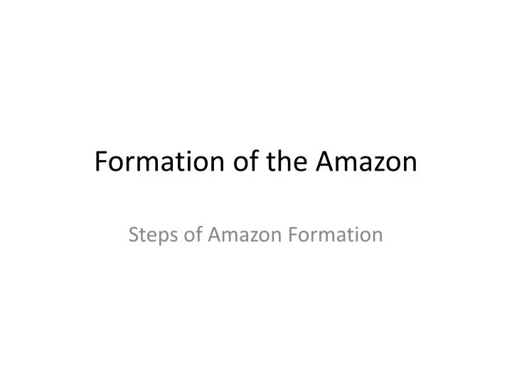 formation of the amazon