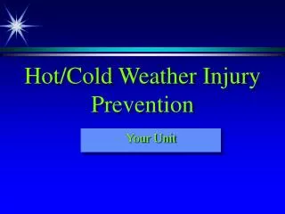 Hot/Cold Weather Injury Prevention