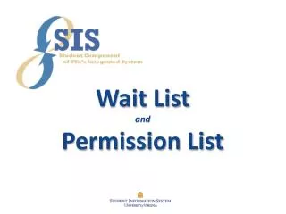 Wait List and Permission List