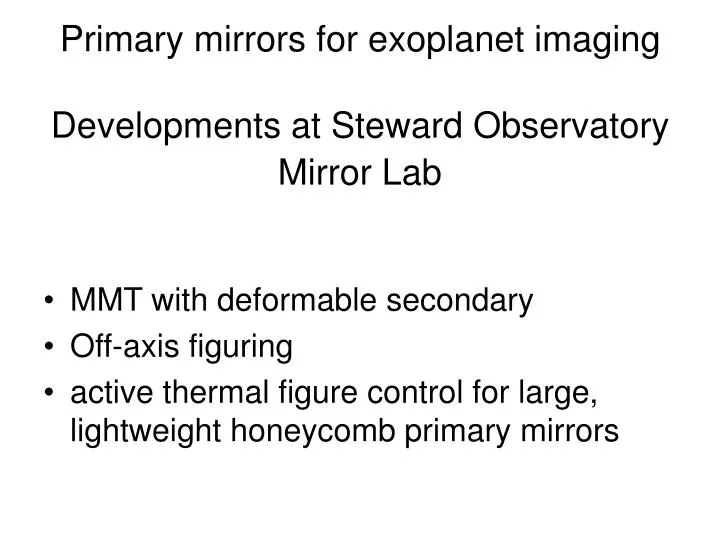 primary mirrors for exoplanet imaging developments at steward observatory mirror lab