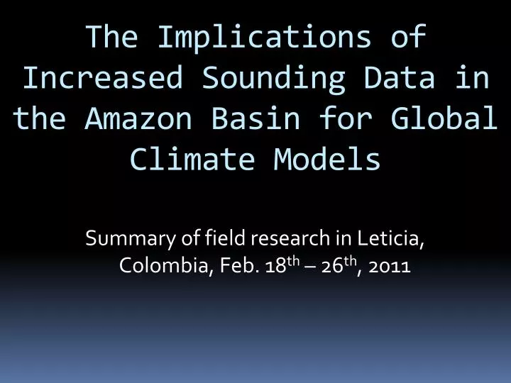 the implications of increased sounding data in the amazon basin for global climate models