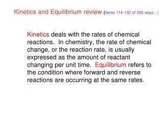 Kinetics and Equilibrium review ( Items 114-132 of 200 ways ..)