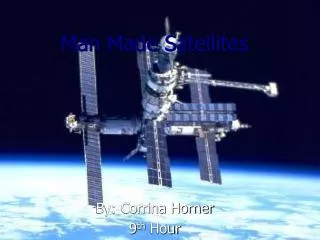Man Made Satellites